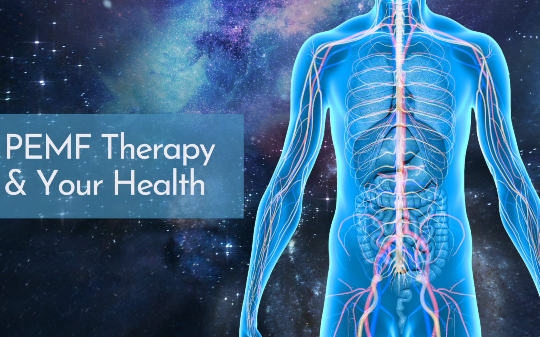 PEMF Therapy & Your Health